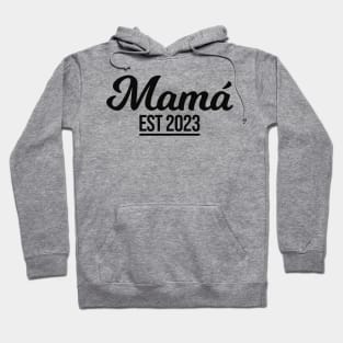 Mama est 2023 Hoodie